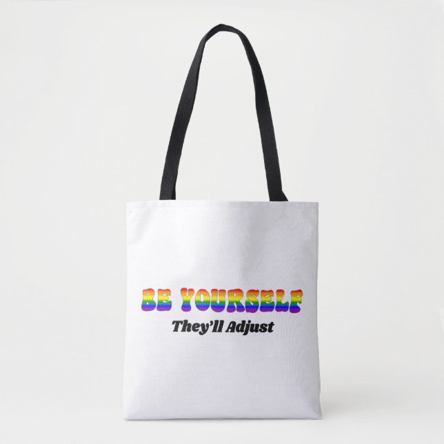Bolsa Tote Seja Você Mesmo Eles Se Adaptarão Cores da Bandeir (Frente)