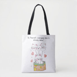 Bolsa Tote Seja você mesmo, todos os outros já estão ocupados