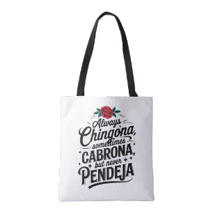 Bolsa Tote Sempre Chingona Nunca Pendeja