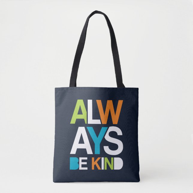 Bolsa Tote Sempre Seja gentil (Frente)