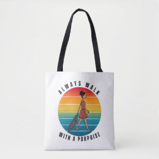BOLSA TOTE SEMPRER CAMINHE COM UM TONINHA ENGRAÇADO