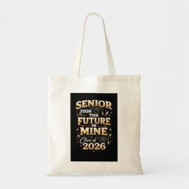 Bolsa Tote Senior 2026 – The Future is Mine