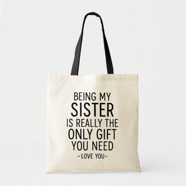 Bolsa Tote Ser Irmã É o Único Presente que Você Precisa Desig (Frente)