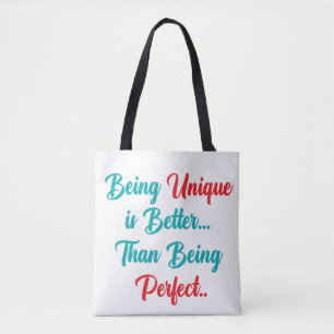 Bolsa Tote "Ser único é melhor... Do Que Ser Perfeito."