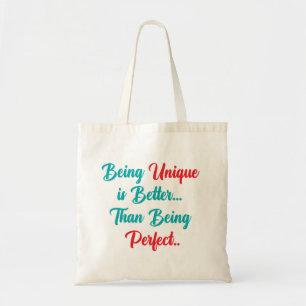 Bolsa Tote "Ser único é melhor... Do Que Ser Perfeito."