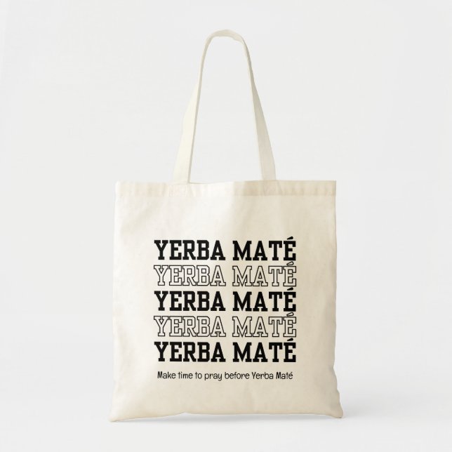 Bolsa Tote SIMPLES MATE YERBE Tempo Para Rezar Texto Personal (Frente)