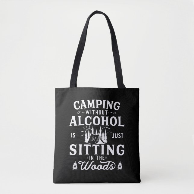 Bolsa Tote Slogan engraçado do camping bebendo diz: (Frente)