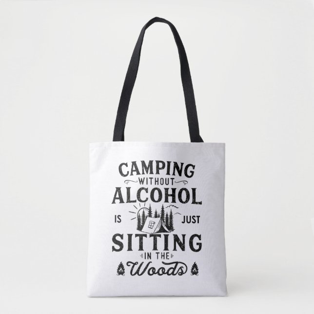 Bolsa Tote Slogan engraçado do camping bebendo diz: (Frente)