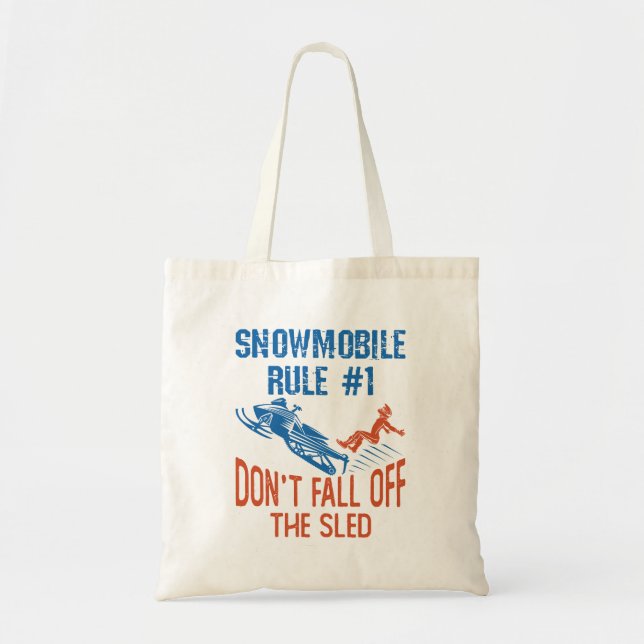 Bolsa Tote Snowmobile Rule Engraçado Não Caiam no Sled (Frente)