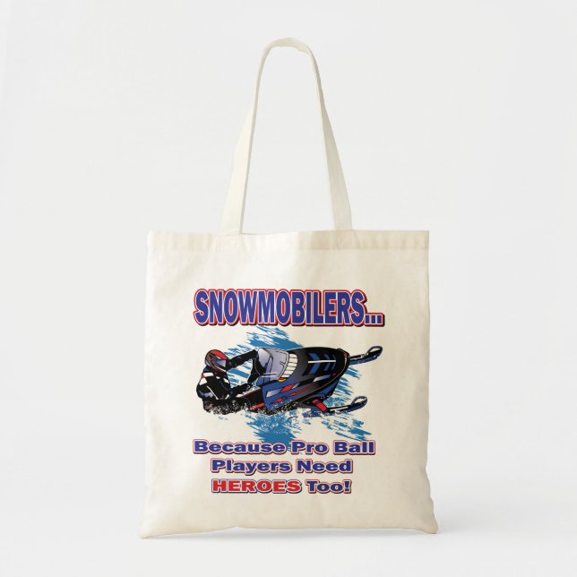 Bolsa Tote Snowmobilerss-Porque-Pro-Ball-Players-Need-Heroes (Frente)