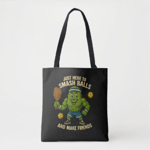 Bolsa Tote Só Aqui para Esmagar Bolas e Fazer Amigos