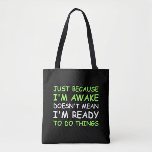 Bolsa Tote Só Porque Estou Acordada Dito Divertido Mulheres A