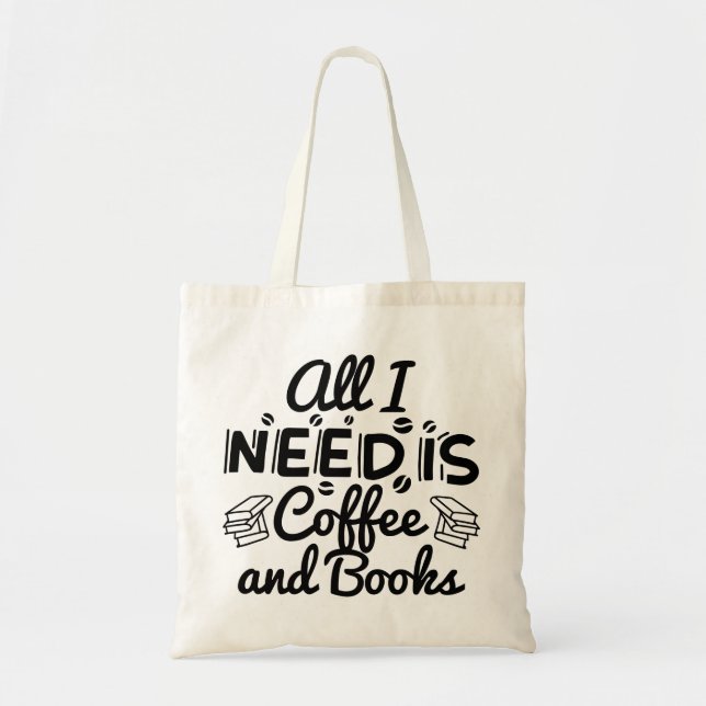 Bolsa Tote Só Preciso De Café E Livros. (Frente)