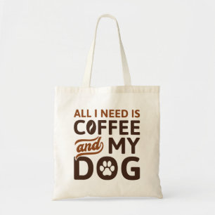 Bolsa Tote Só Preciso De Café E Meu Cachorro