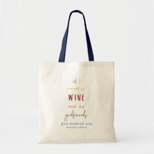 Bolsa Tote Só preciso de vinho e meus Namoradas