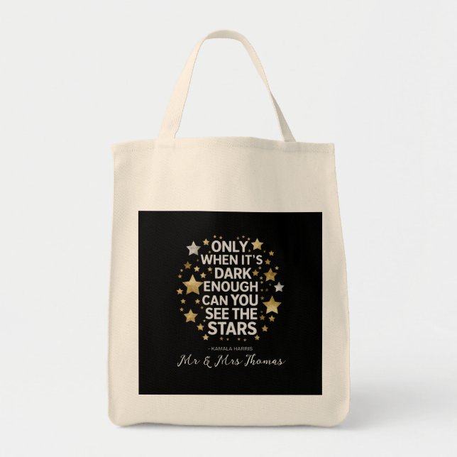 Bolsa Tote Só quando é escuro o suficiente é que se conseguem (Frente)