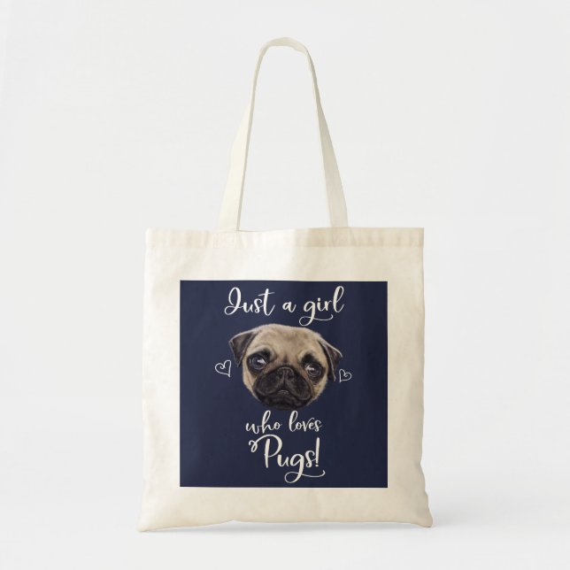 Bolsa Tote Só Uma Garota Que Adora Pugs (Frente)