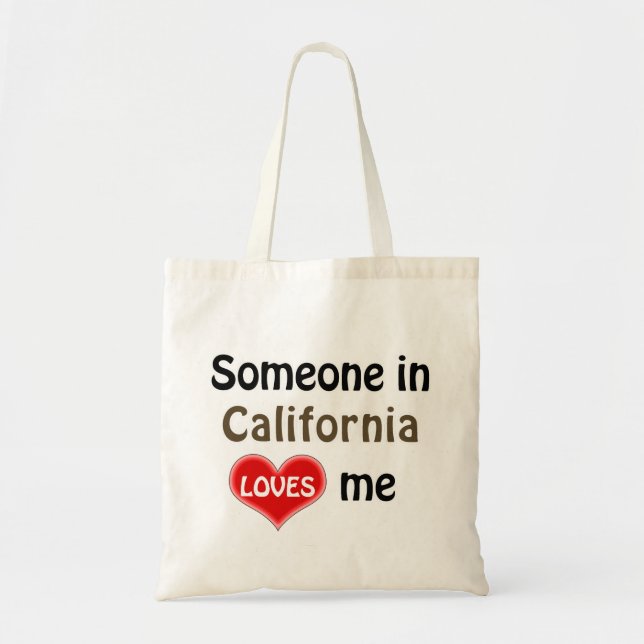 Bolsa Tote Someone in California loves me (Frente)