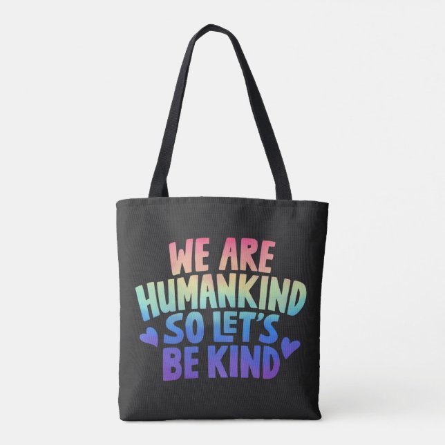 Bolsa Tote Somos Humanistas Então Vamos Ser Bastante Arco-Íri (Verso)