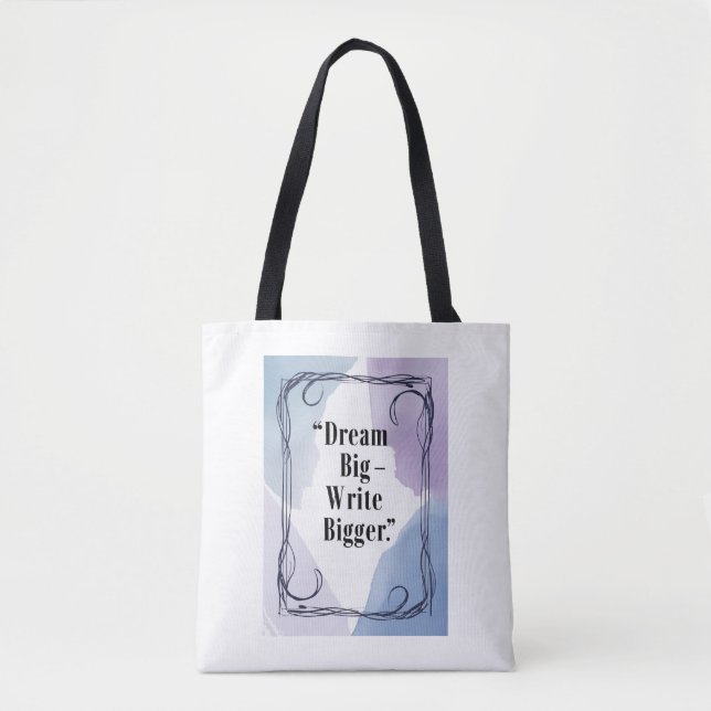 Bolsa Tote Sonhe Grande - Escreva Ainda Maior (Frente)