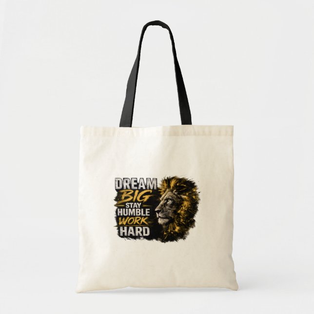 Bolsa Tote Sonhe Grande Permaneça Humilde Trabalhe Duro – Mot (Frente)