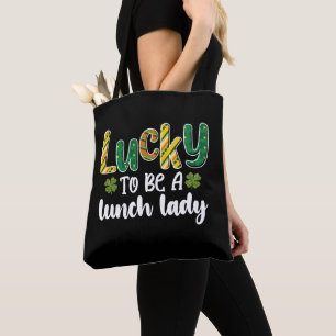 Bolsa Tote Sortuda por ser uma senhora do almoço escolar Dia 