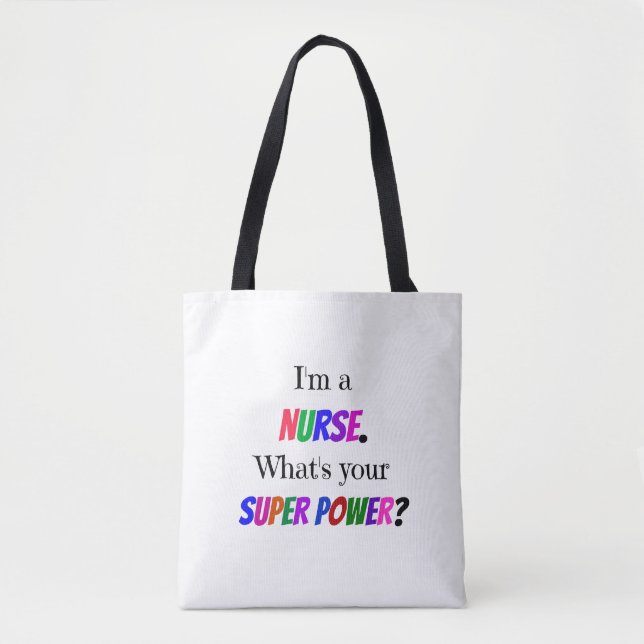Bolsa Tote "Sou enfermeira. Qual é o seu super poder?" (Frente)