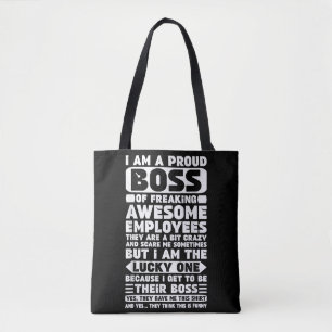 Bolsa Tote Sou um Chefe Orgulhoso de Empregados Admiráveis.