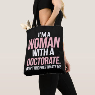 Bolsa Tote Sou Uma Mulher Com Doutorado Engraçado De Doutorad