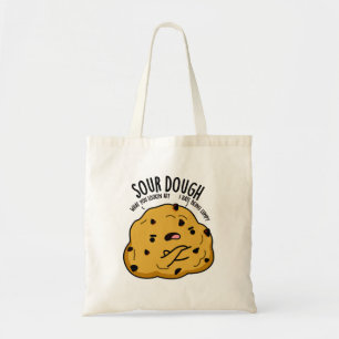Bolsa Tote Sour Dough Funny Baking Pun