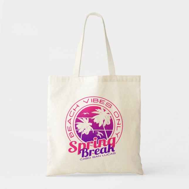 Bolsa Tote Spring Break Beach Vibes Apenas Cabo San Lucas Mex (Frente)