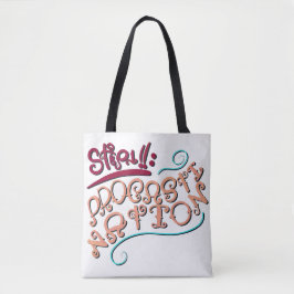 Bolsa Tote Step 1: Procastination