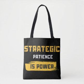 Bolsa Tote strategic patience is power. philosophical quotes