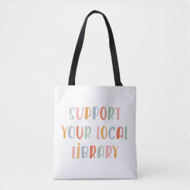 Bolsa Tote Support Your Local Library