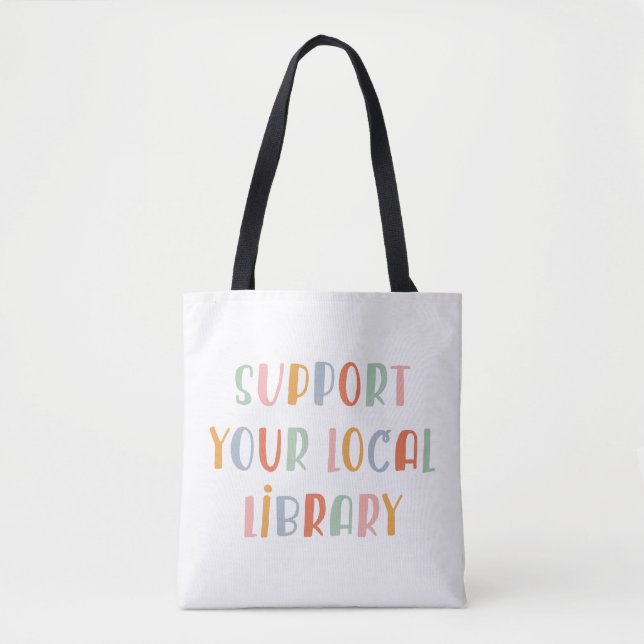 Bolsa Tote Support Your Local Library (Frente)