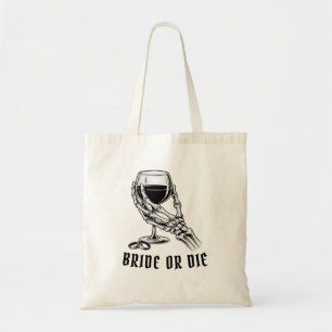 Bolsa Tote Taça de Vinho Esqueleto Noiva ou Morra Despedida