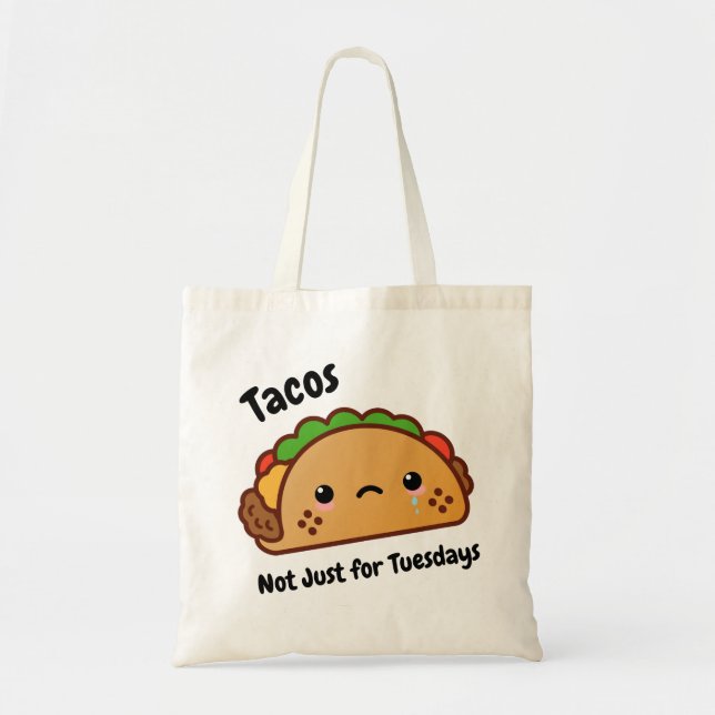 Bolsa Tote Tacos engraçados não são só para as terças-feiras (Frente)