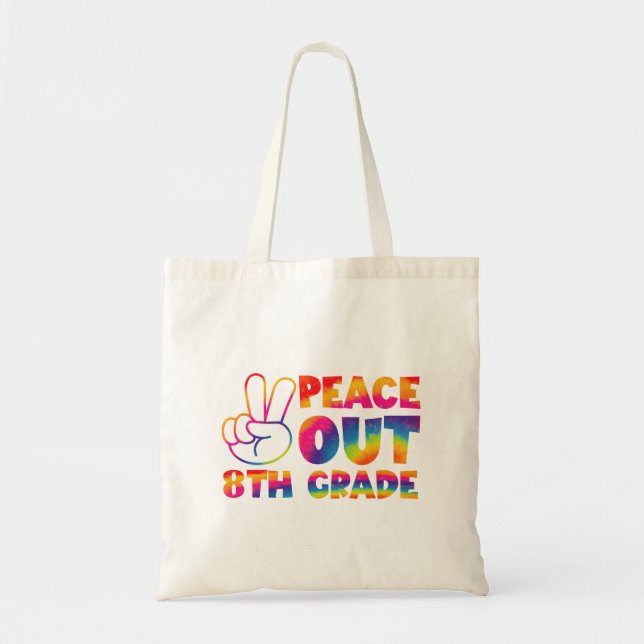 Bolsa Tote Tchau, Oitava Série Tie Dye Último Dia 8ª Série  (Frente)