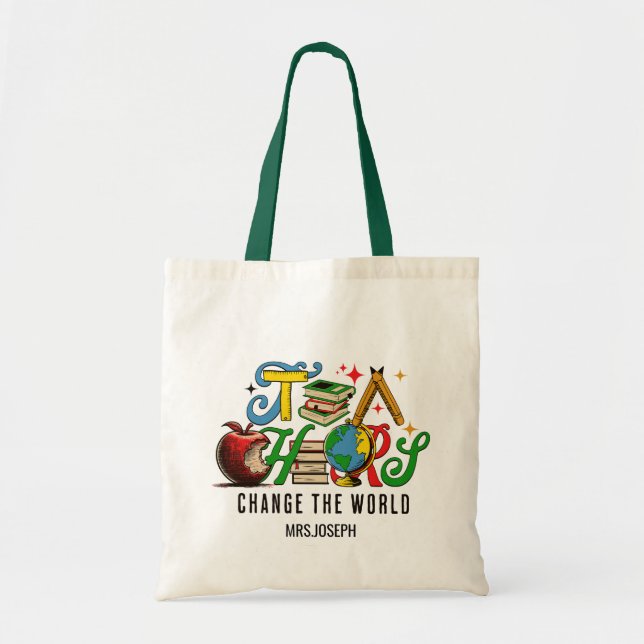 Bolsa Tote Teacher Change The World Colorful School (Frente)