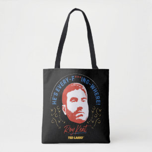 Bolsa Tote Ted Lasso Roy Kent Ele é todo — Onde