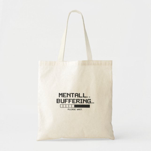 Bolsa Tote Tela de Carregamento do Buffer Mental (Frente)
