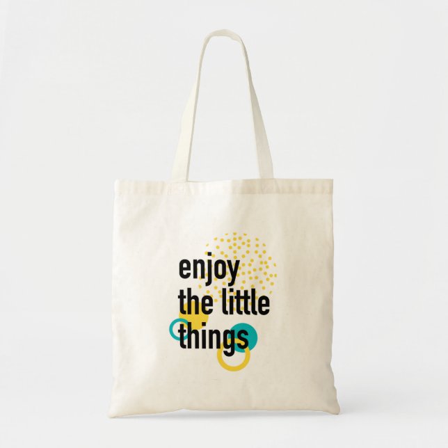 Bolsa Tote Tendy, design de felicidade de Aproveitar as Coisa (Frente)