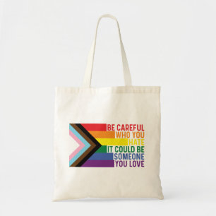 Bolsa Tote Tenha cuidado com quem você odeia Orgulho gay