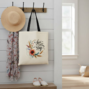 Bolsa Tote Tenha um belo dia floral
