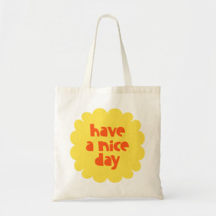 Bolsa Tote Tenha um bom dia.