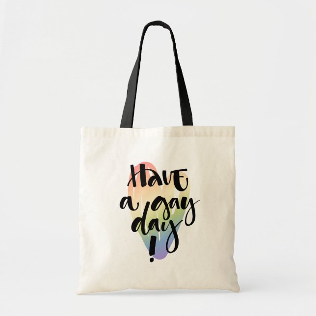 Bolsa Tote Tenha Um Dia De Gay (Frente)