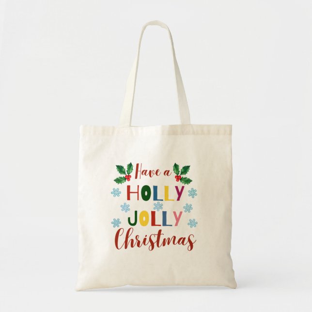Bolsa Tote Tenha Um Natal Holly Jolly (Frente)