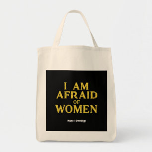 Bolsa Tote Tenho Medo Das Mulheres Engraçadas Meme Hilarious