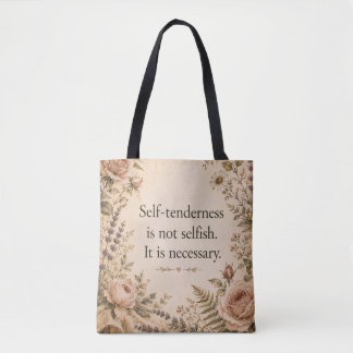 Bolsa Tote Ternura Pessoal Não é Egoísta Citação Floral