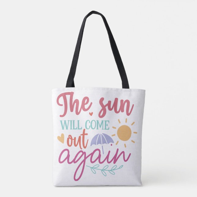 Bolsa Tote The Sun Will Come Out Again – Inspirational Quote  (Verso)